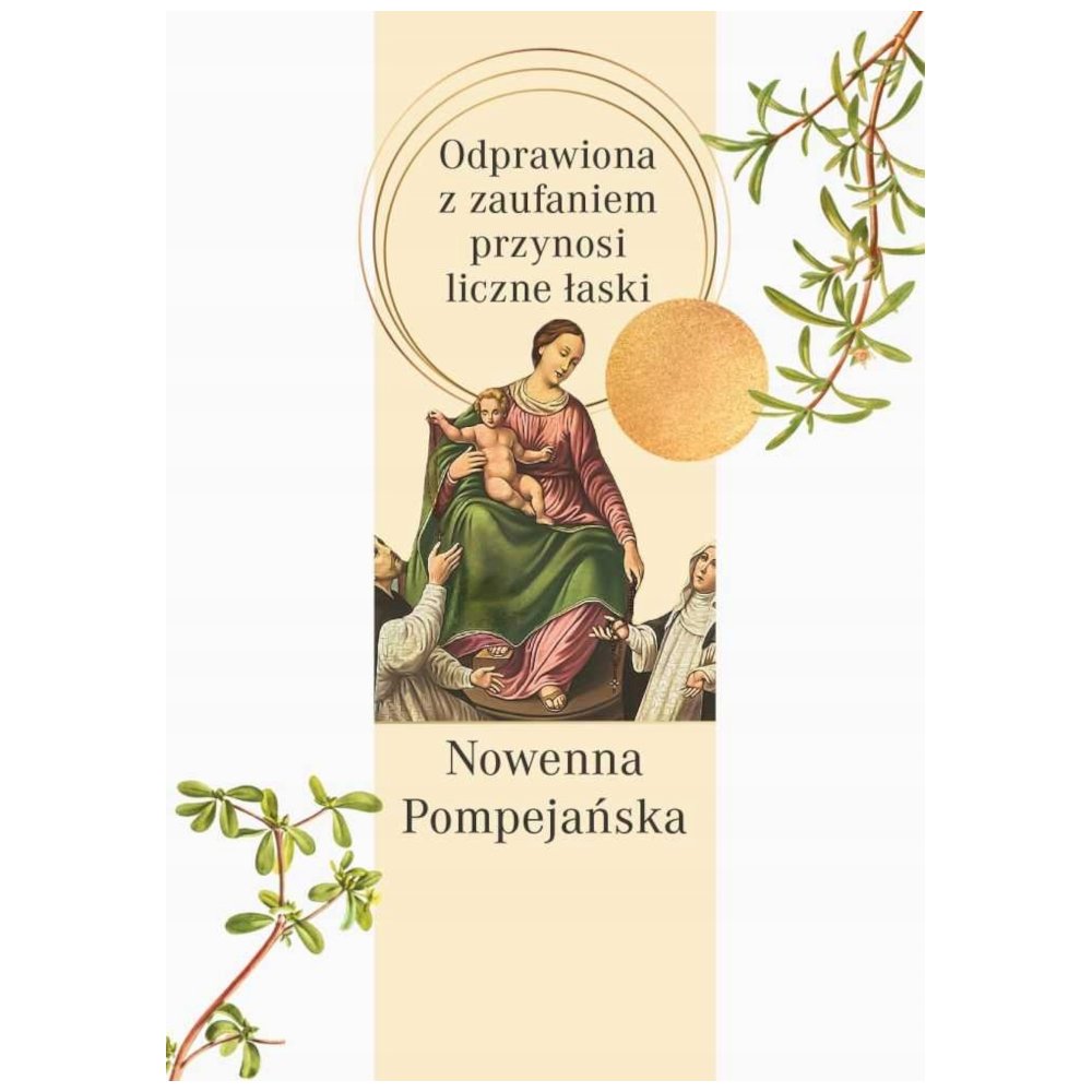 Nowenna pompejańska. Odprawiona z zaufaniem...