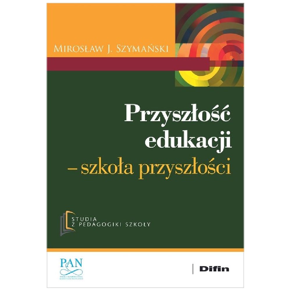 Przyszłość edukacji. Szkoła przyszłości