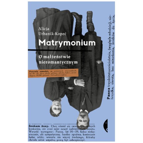 Matrymonium. O małżeństwie nieromantycznym