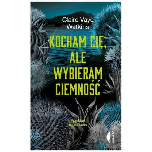 Kocham cię, ale wybieram ciemność