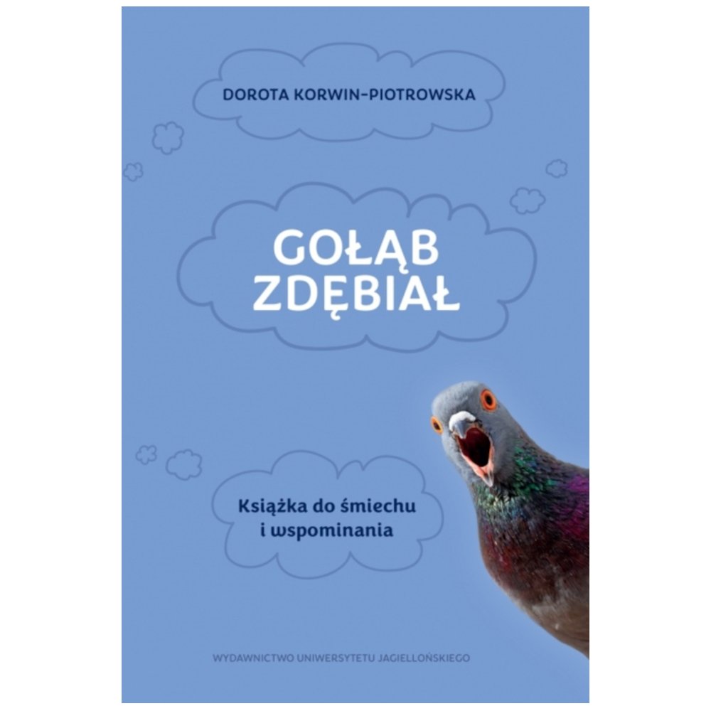Gołąb zdębiał. Książka do śmiechu i wspominania