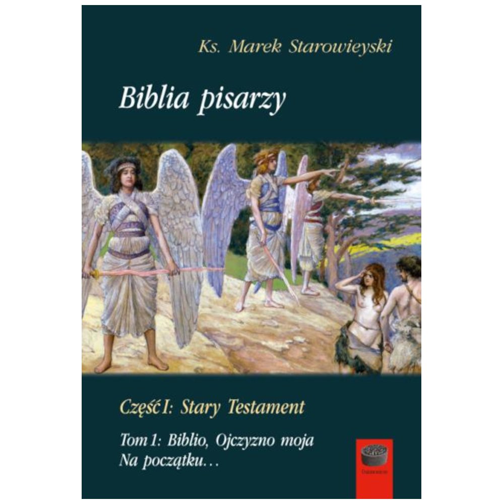 Biblia pisarzy cz.1 Stary Testament T.1