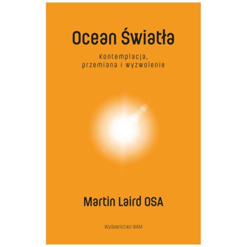 Ocean Światła Kontemplacja, przemiana i wyzwolenie