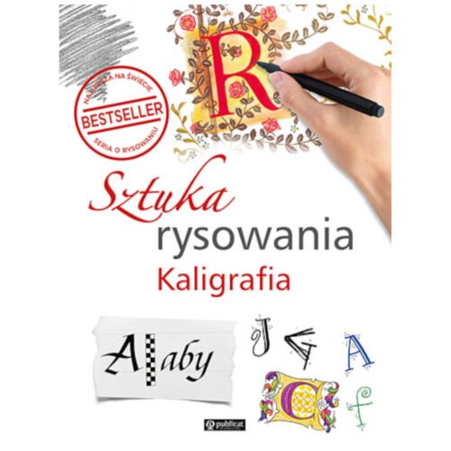 Sztuka rysowania. Kaligrafia