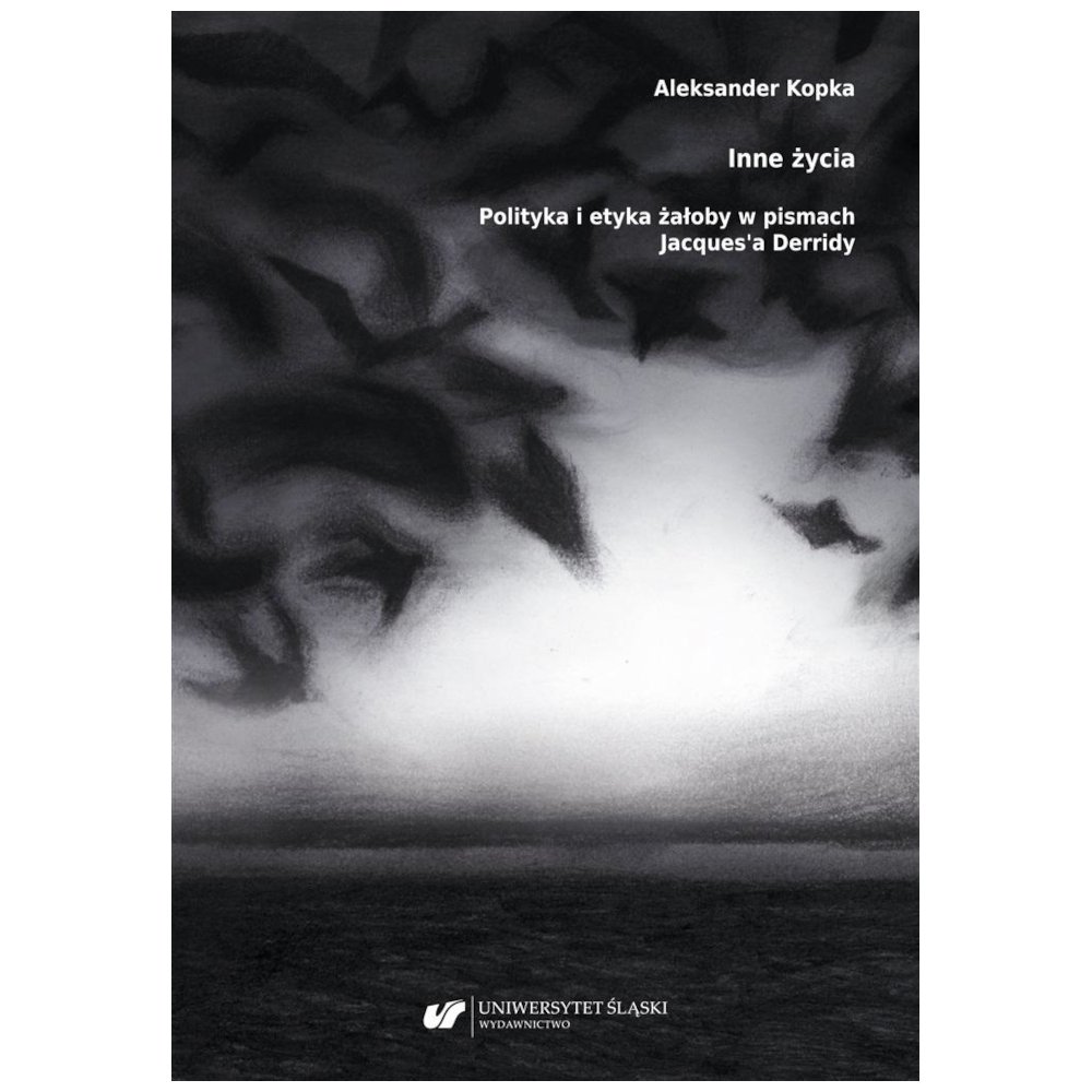 Inne życia. Polityka i etyka żałoby w pismach...
