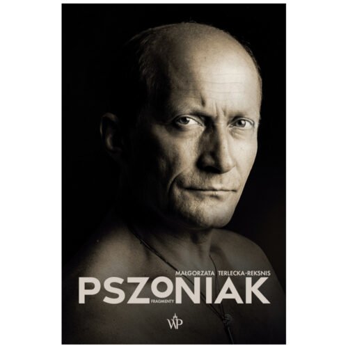 Pszoniak. Fragmenty