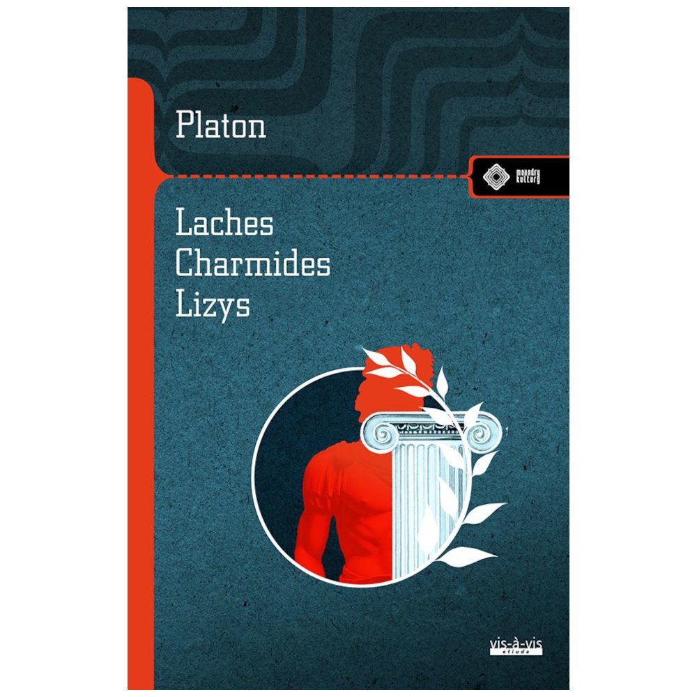 Laches Charmides Lizys