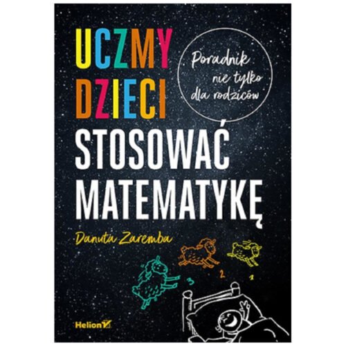Uczmy dzieci stosować matematykę