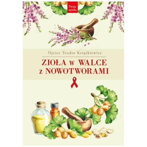 Zioła w walce z nowotworami