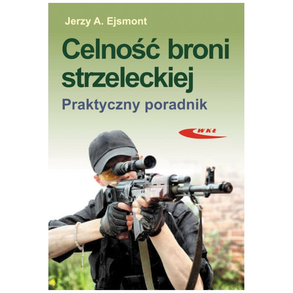 Celno Broni Strzeleckiej Praktyczny Poradnik Planszowki co uk Celno Broni Strzeleckiej Praktyczny Poradnik Planszowki co uk