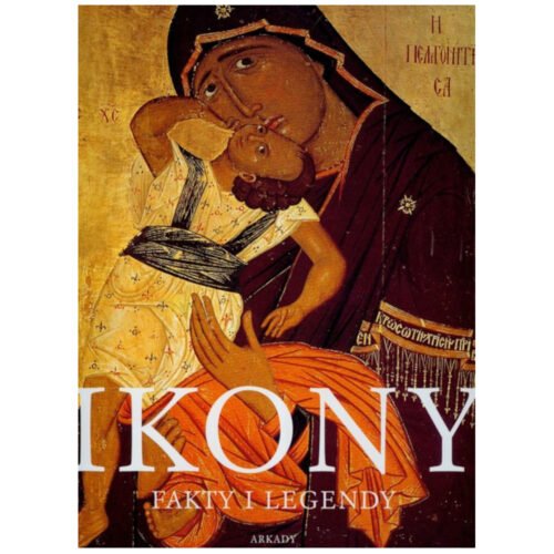 Ikony. Fakty i legendy