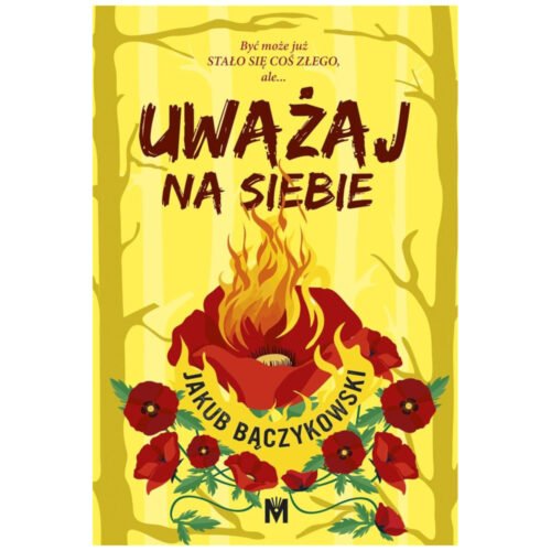 Uważaj na siebie