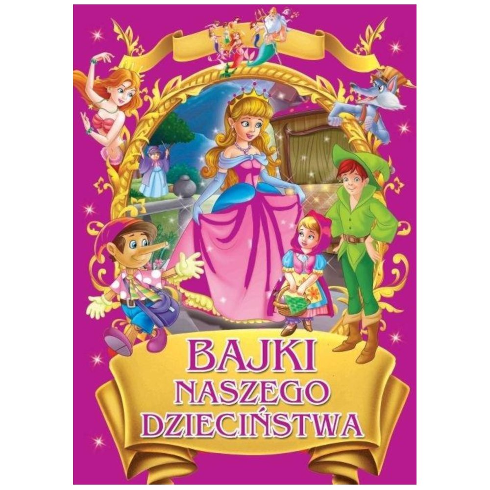 Bajki naszego dzieciństwa