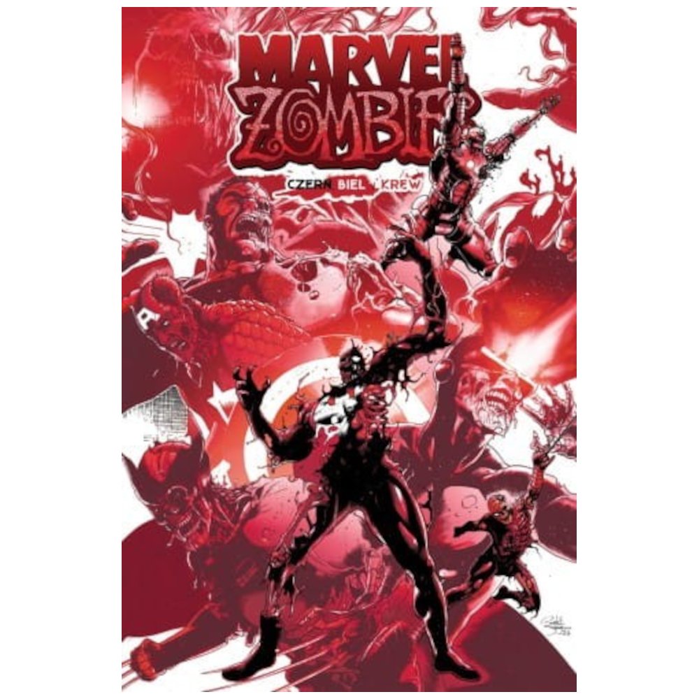 Marvel Zombies. Czerń, biel i krew