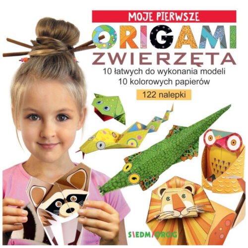 Moje pierwsze origami. Zwierzęta