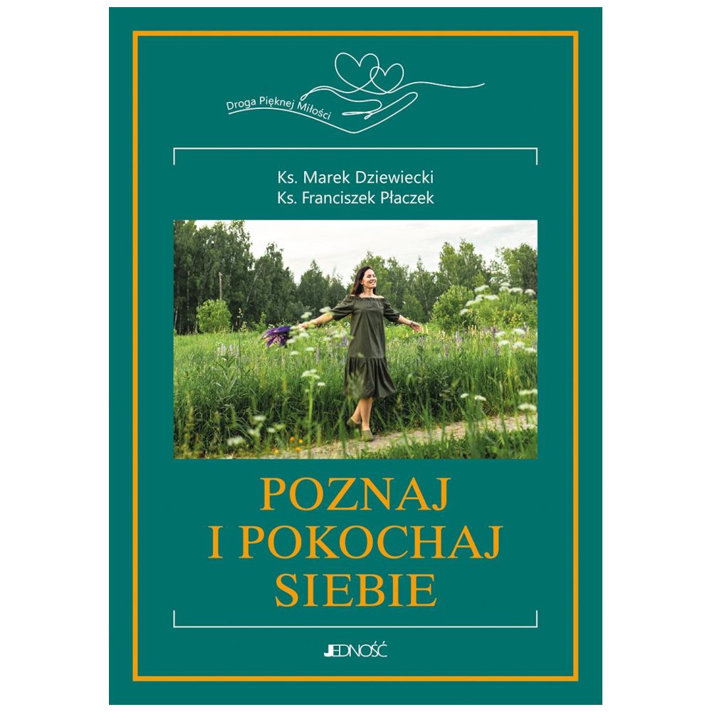 Poznaj i pokochaj siebie!