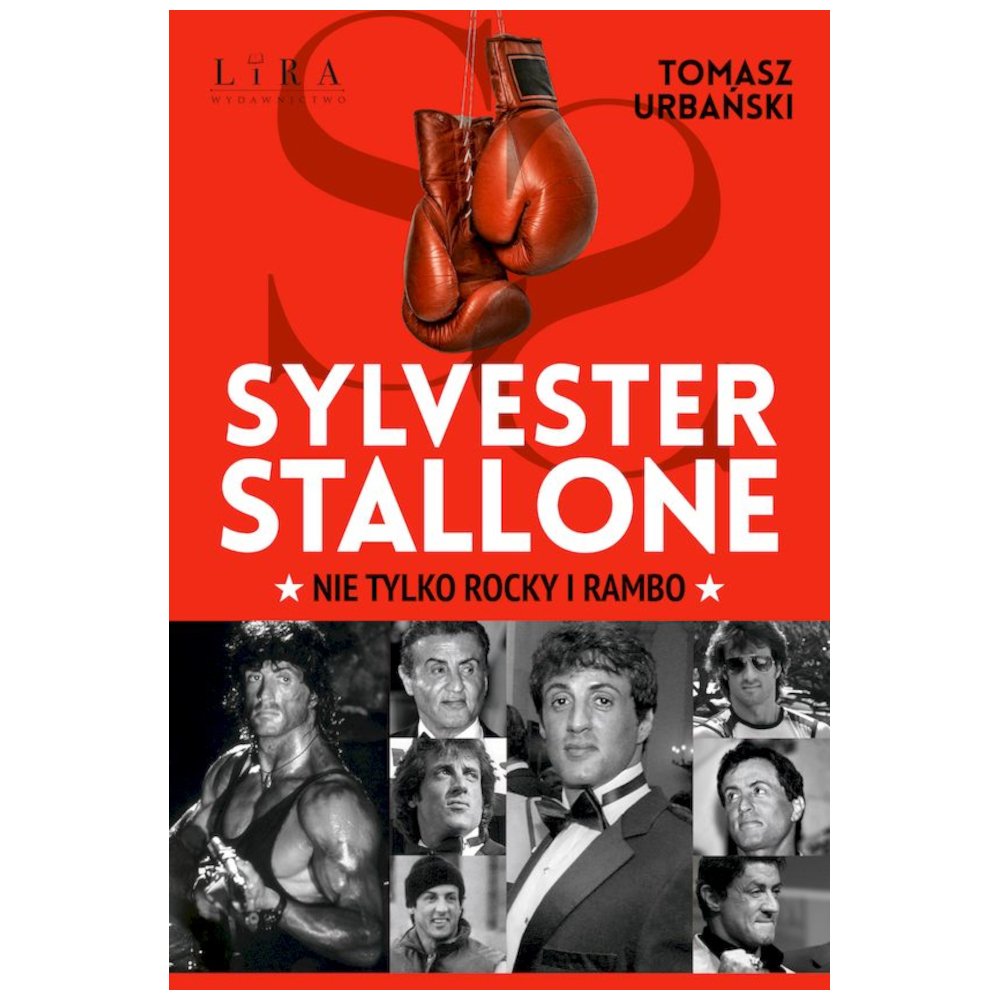 Sylvester Stallone. Nie tylko Rocky i Rambo