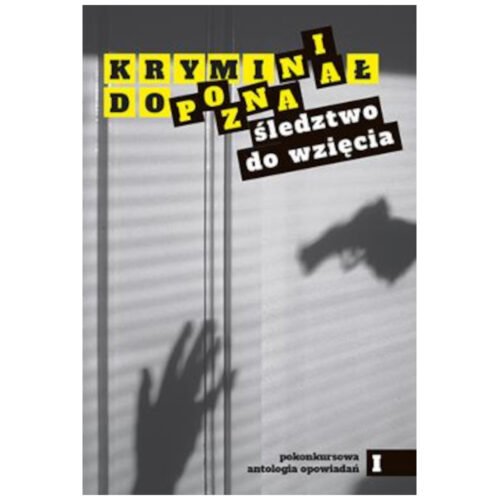 Kryminał do Poznania. Śledztwo do wzięcia