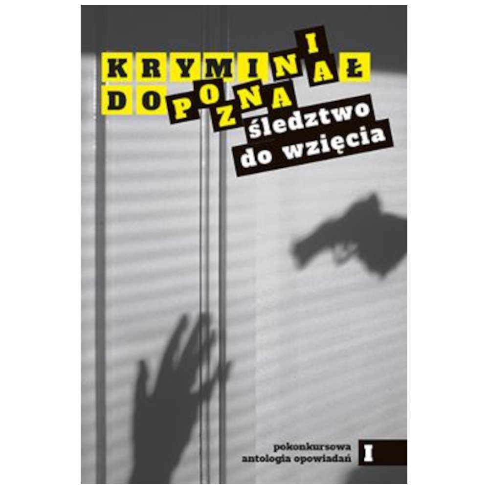 Kryminał do Poznania. Śledztwo do wzięcia