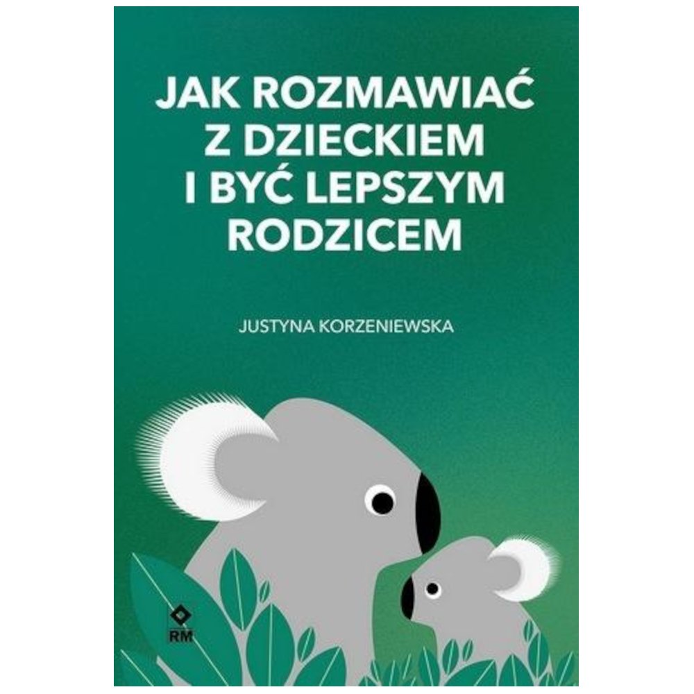 Jak rozmawiać z dzieckiem i być lepszym rodzicem