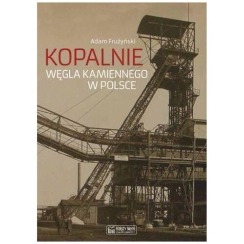 Kopalnie węgla kamiennego w Polsce