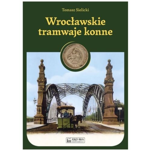 Wrocławskie tramwaje konne