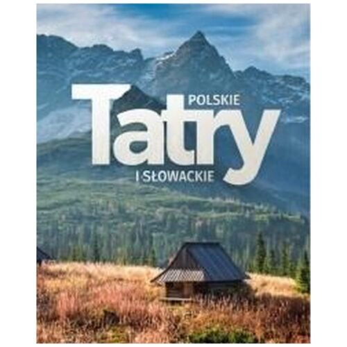 Tatry polskie i słowackie