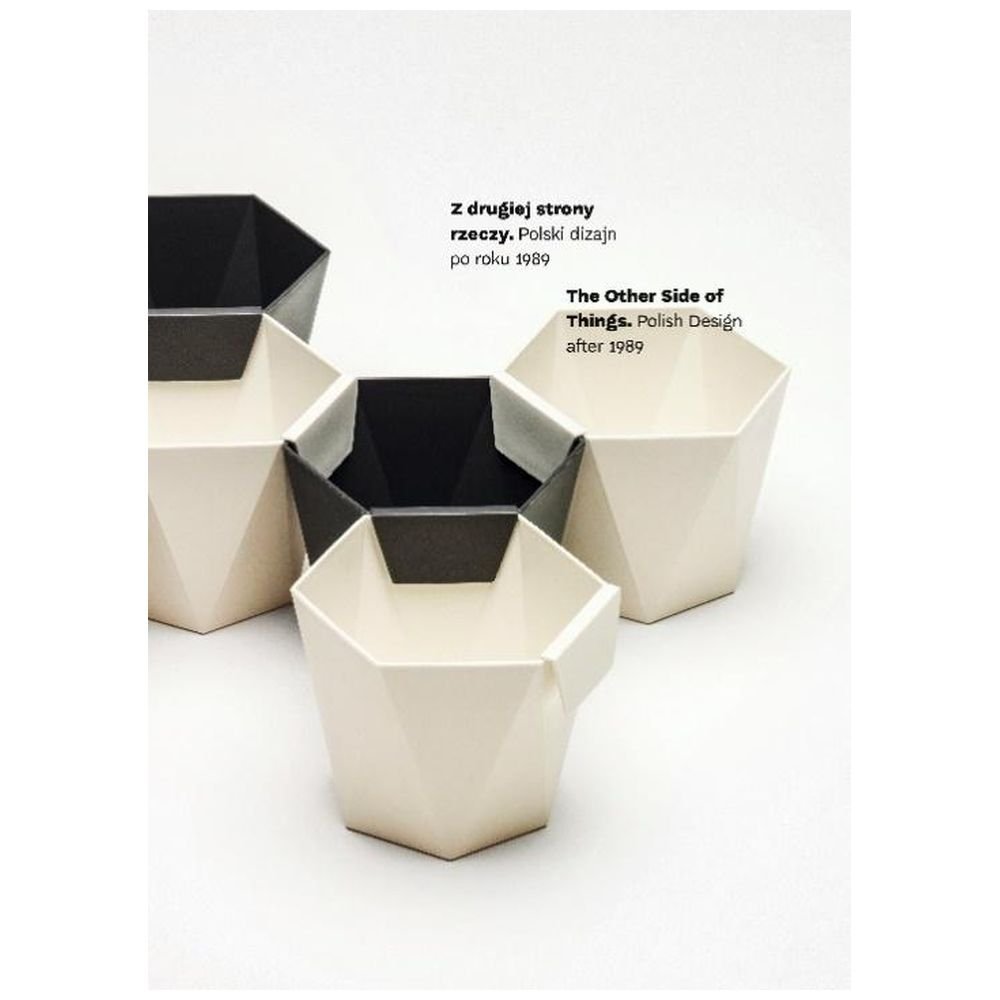 Z drugiej strony rzeczy. Polski dizajn po 1989 r.