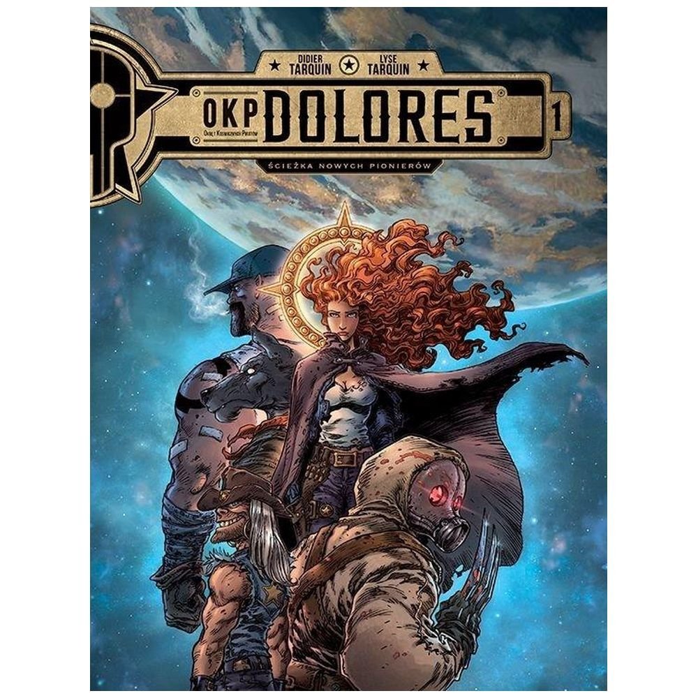 OKP Dolores. Ścieżka nowych pionierów T.1
