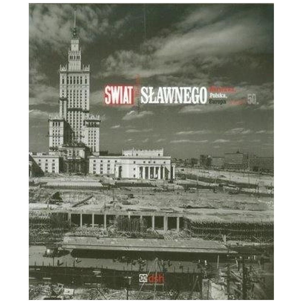 Świat Sławnego. Warszawa, Polska, Europa...