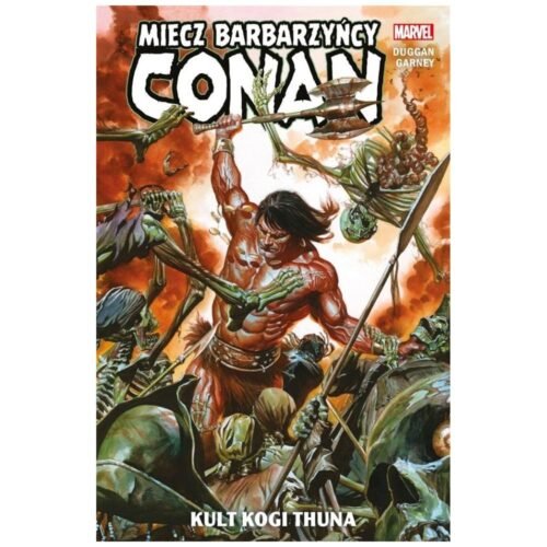 Conan Miecz barbarzyńcy T.1 Kult Kogi Thuna