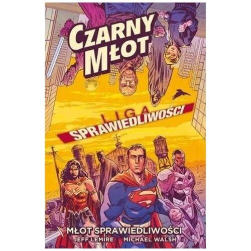 Liga Sprawiedliwości. Czarny Młot
