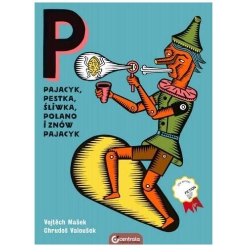 Pajacyk, Pestka, Śliwka, Polano i znów Pajacyk