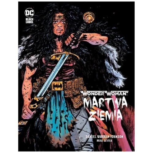 Wonder Woman. Martwa ziemia