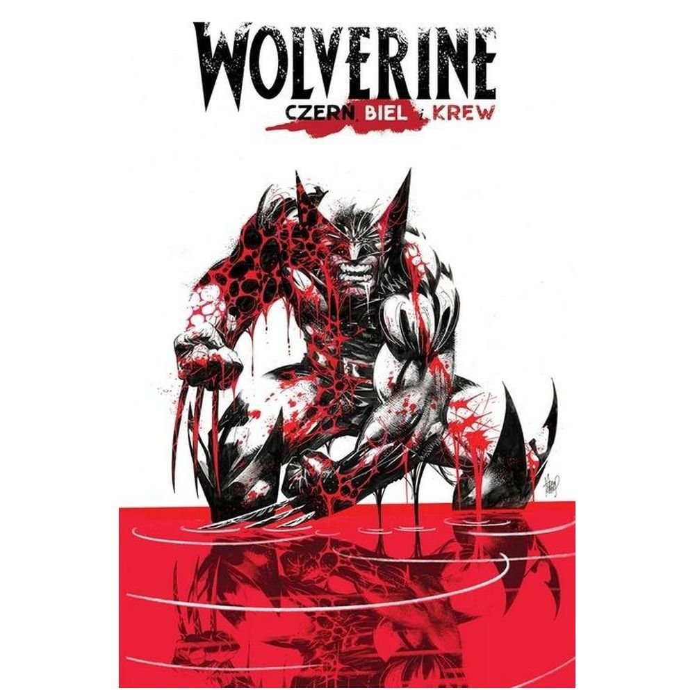 Wolverine: czerń, biel i krew