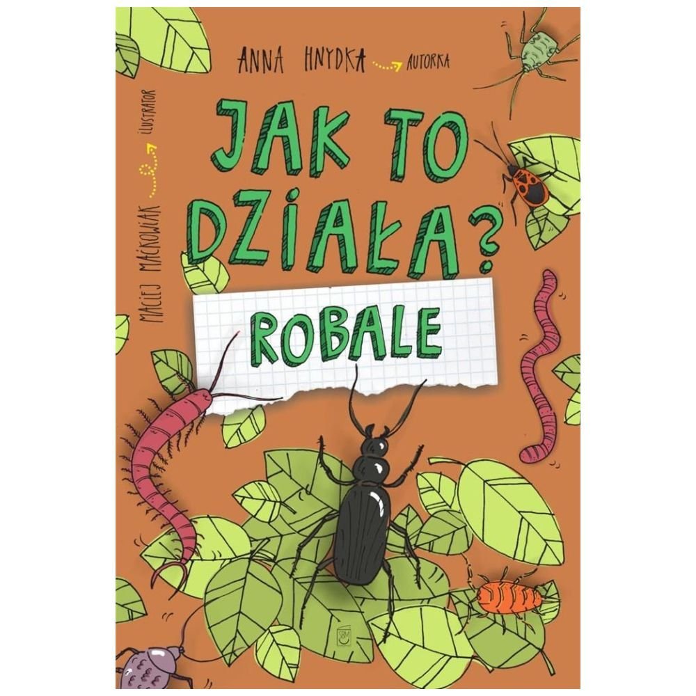Jak to działa? Robale
