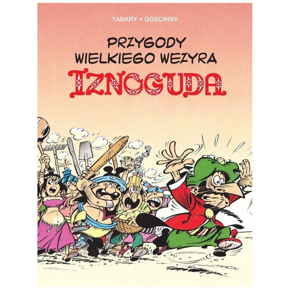 Przygody wielkiego wezyra Iznoguda T.5