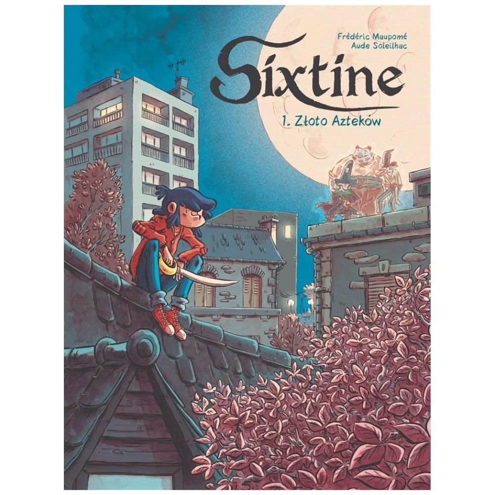 Sixtine T.1 Złoto Azteków