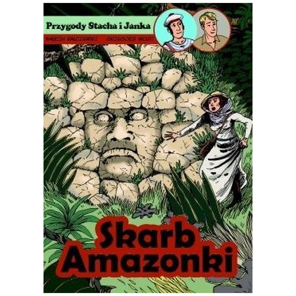 Przygody Stacha i Janka T.1 Skarb Amazonki