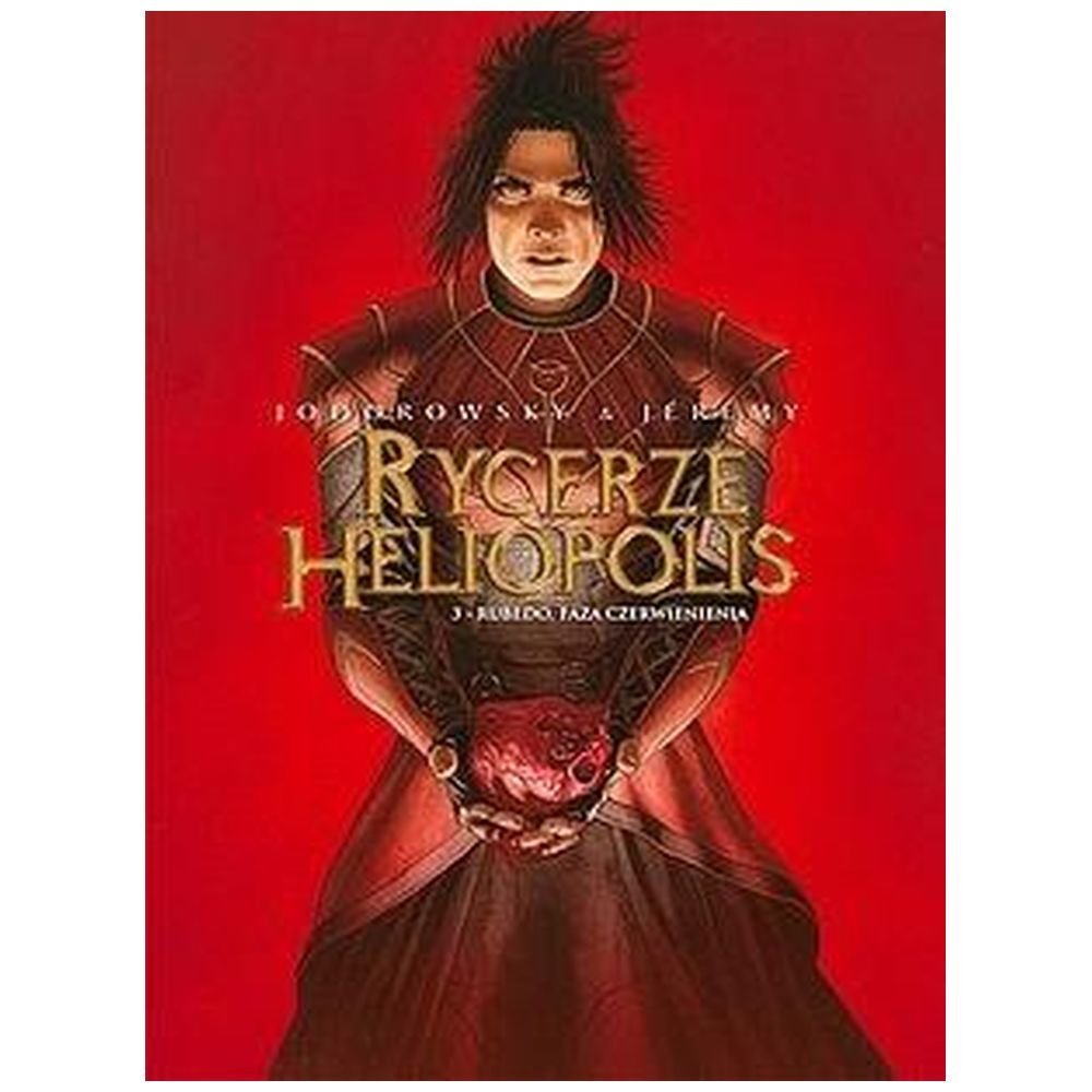 Rycerze Heliopolis T.3 Rubedo, faza czerwienienia