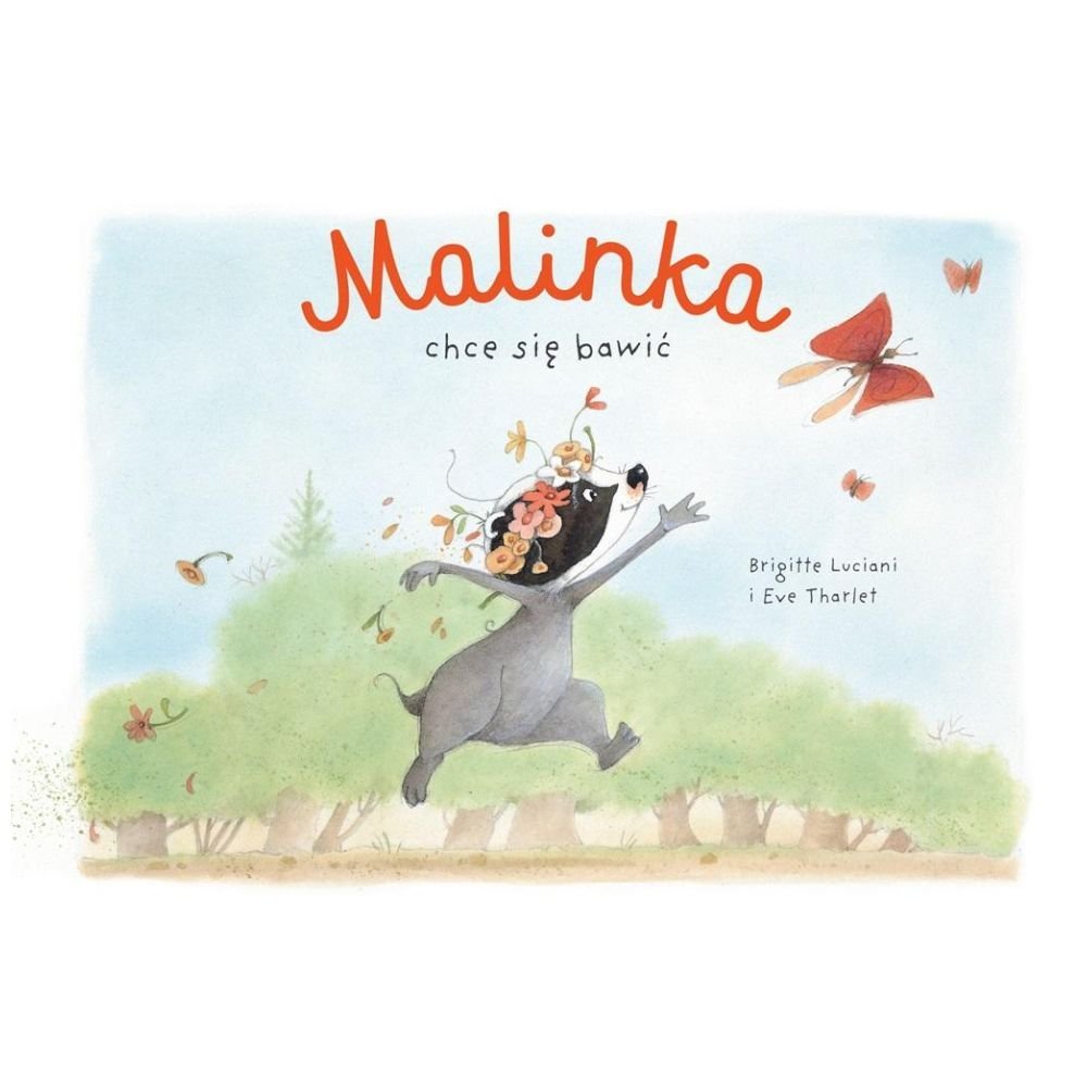 Malinka chce się bawić T.1