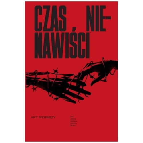 Czas nienawiści T.1