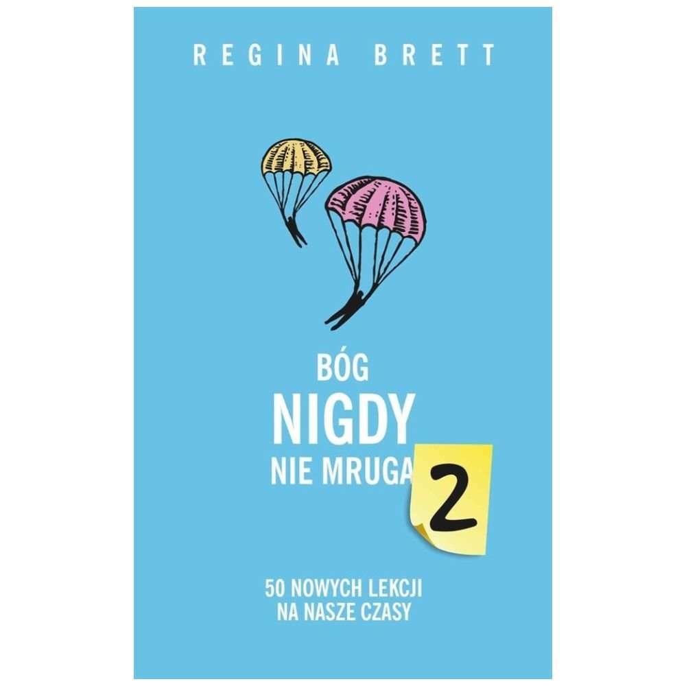 Bóg nigdy nie mruga 2. 50 nowych lekcji na nasze..