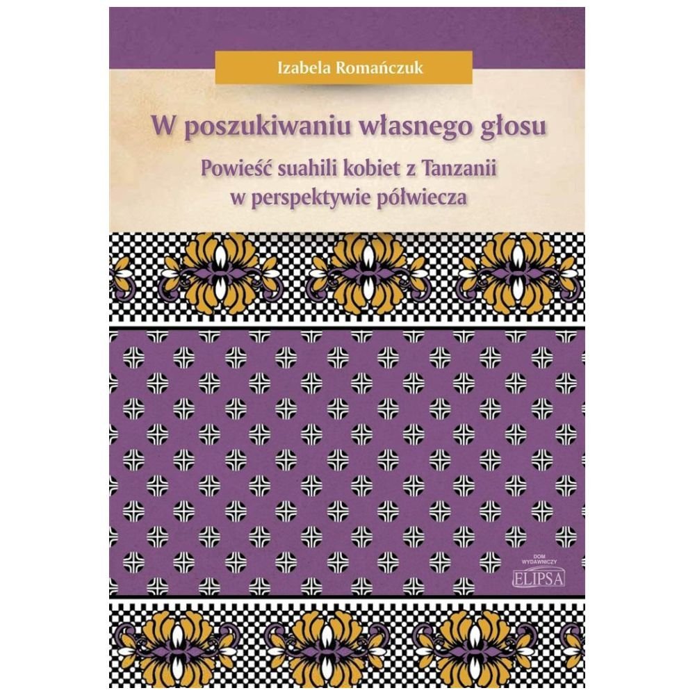 W poszukiwaniu własnego głosu. Powieść suahili...