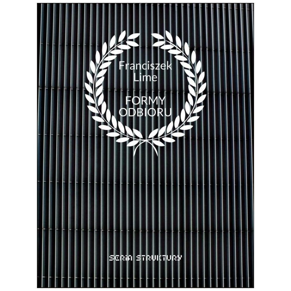 Formy odbioru. Poetyckie przekazy z Bezrzecza...