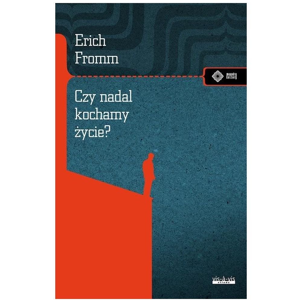 Czy nadal kochamy życie?