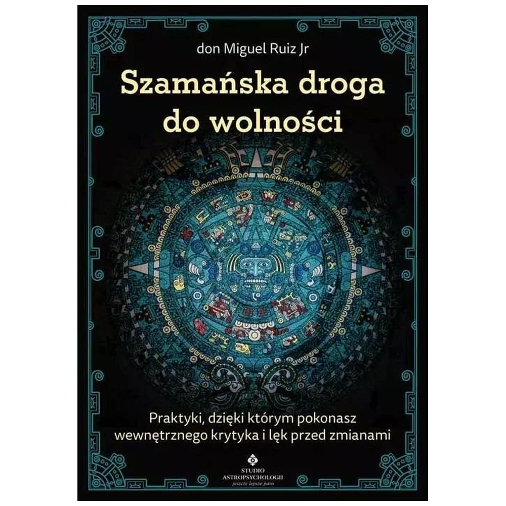 Szamańska droga do wolności