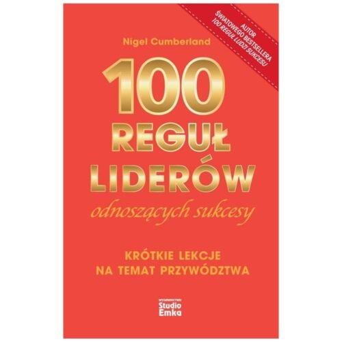 100 reguł liderów odnoszących sukcesy