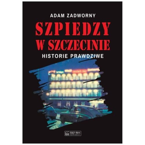 Szpiedzy w Szczecinie