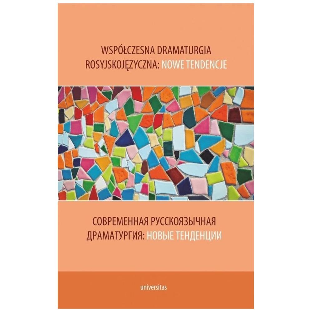 Współczesna dramaturgia rosyjskojęzyczna: nowe...